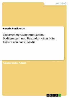 Unternehmenskommunikation. Bedingungen und Besonderheiten beim Einsatz von Social Media (eBook, PDF)