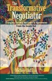 Transformative Negotiator (eBook, ePUB) Transformative Negotiator (eBook, ePUB)