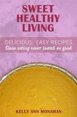 Sweet Healthy Living (eBook, ePUB) Sweet Healthy Living (eBook, ePUB)