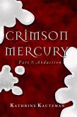 Crimson Mercury Part 1 (eBook, ePUB)