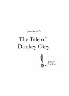 Tale of Donkey Otey (eBook, ePUB) - Ashton, Jenn