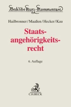 Staatsangehörigkeitsrecht - Hecker, Jan;Kau, Marcel;Hailbronner, Kay