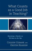 What Counts as a Good Job in Teaching?