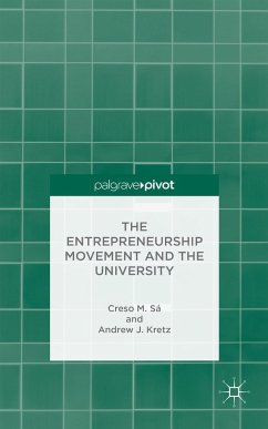 The Entrepreneurship Movement and the University - Sá, C.;Kretz, A.