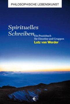 Spirituelles Schreiben - Werder, Lutz von