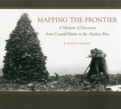 Mapping the Frontier - Sargent, Rufus Harvey