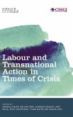 Labour and Transnational Action in Times of Crisis Labour and Transnational Action in Times of Crisis