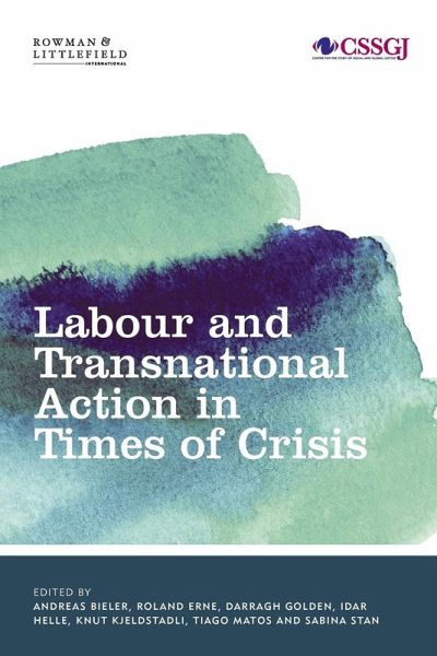 Labour and Transnational Action in Times of Crisis Labour and Transnational Action in Times of Crisis