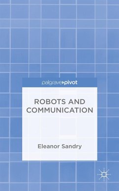 Robots and Communication - Sandry, E.