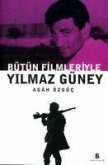 Bütün Filmleriyle Yilmaz Güney