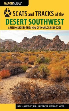 Scats and Tracks of the Desert Southwest - Halfpenny, James