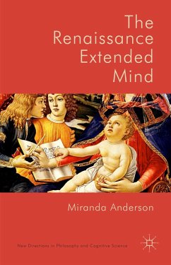 The Renaissance Extended Mind - Anderson, Miranda