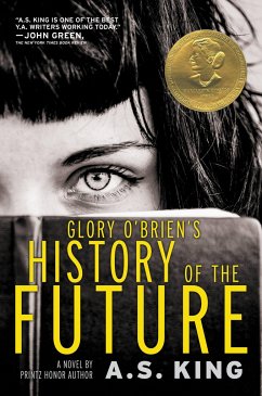 Glory O'Brien's History of the Future - King, A S