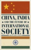 China, India and the Future of International Society