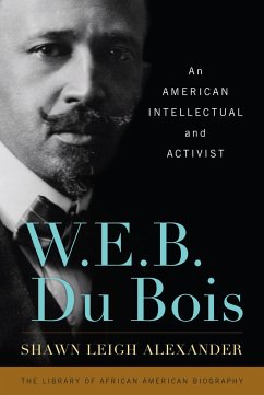 W. E. B. Du Bois - Alexander, Shawn Leigh