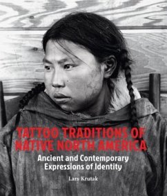 Tattoo Traditions of Native North America - Krutak, Lars