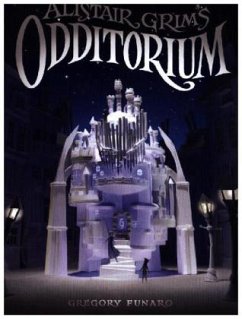 Alistair Grim's Odditorium - Funaro, Gregory