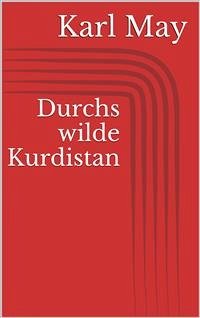 Durchs wilde Kurdistan (eBook, ePUB) - May, Karl