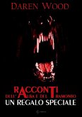 Racconti dell'Alba e del Tramonto - Un Regalo Speciale (eBook, ePUB)