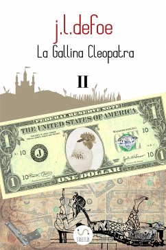 La Gallina Cleopatra (eBook, ePUB) - L. Defoe, J.