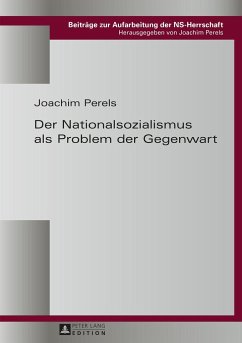 Der Nationalsozialismus als Problem der Gegenwart - Perels, Joachim