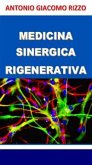 Medicina SINERGICA Rigenerativa (eBook, ePUB)