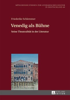 Venedig als Bühne - Schlemmer, Friederike