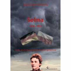 Selma - 1878 - 1953 Schicksalhafter Zweiter Weltkrieg - Diez-Völkening, Brigitte