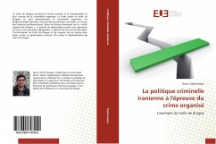 La politique criminelle iranienne à l'épreuve du crime organisé - Toghranegar, Hasan