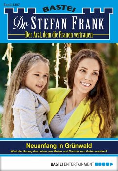 Cover Neuanfang in Grünwald / Dr. Stefan Frank Bd.2287 (eBook, ePUB)