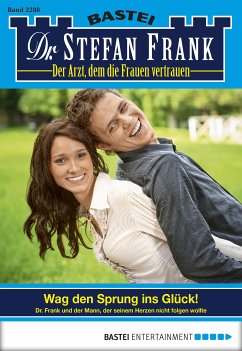 Wag den Sprung ins Glück! / Dr. Stefan Frank Bd.2288 (eBook, ePUB) - Frank, Stefan