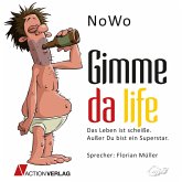 Gimme da Life (MP3-Download)