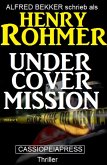 Undercover Mission: Thriller (eBook, ePUB)