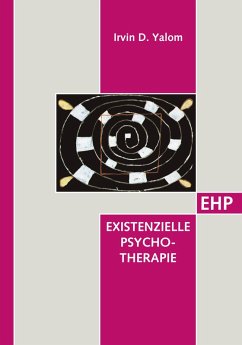 Existenzielle Psychotherapie (eBook, PDF) - Yalom, Irvin D.