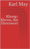 Khong-Kheou, das Ehrenwort (eBook, ePUB)