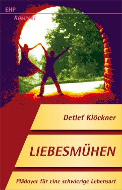 Liebesmühen (eBook, ePUB) - Klöckner, Detlef