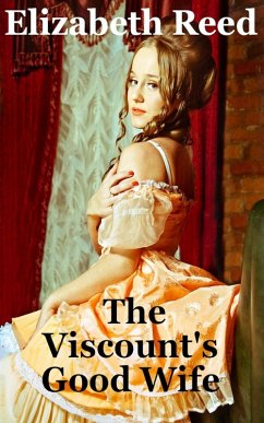 The Viscount's Good Wife (eBook, ePUB) - Reed, Elizabeth