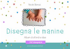 Disegna le manine (eBook, PDF) - Bionaz, Nicole