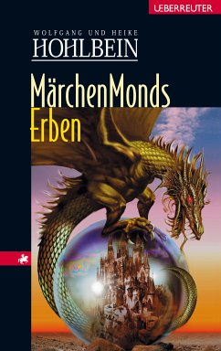 Märchenmonds Erben (eBook, ePUB) - Hohlbein, Wolfgang; Hohlbein, Heike