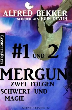 Mergun 1 und 2: Zwei Folgen Schwert und Magie (eBook, ePUB) - Bekker, Alfred