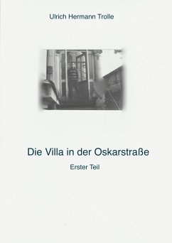 Die Villa in der Oskarstraße (eBook, ePUB) - Hermann Trolle, Ulrich