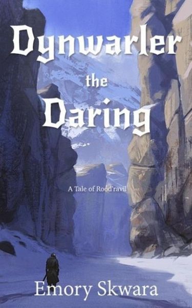 Dynwarler the Daring (eBook, ePUB) Dynwarler the Daring (eBook, ePUB)
