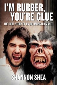 I'm Rubber, You're Glue (eBook, ePUB) - Shea, Shannon