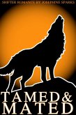 Tamed and Mated (complete) (eBook, ePUB)