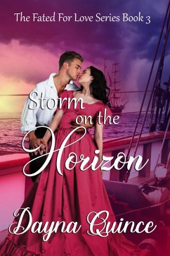 Storm on the Horizon (Fated for Love, #3) (eBook, ePUB) - Quince, Dayna