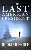 The Last American President (eBook, ePUB)