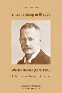 Entscheidung in Aleppo - Walter Rößler (1871-1929) - Seyffarth, Kai