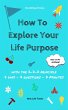 How to Explore Your Life Purpose... - Bild 1