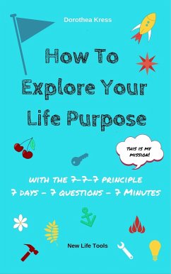 Cover How to Explore Your Life Purpose (eBook, ePUB)