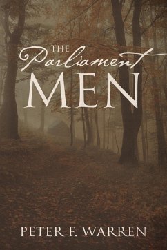 The Parliament Men - Warren, Peter F.